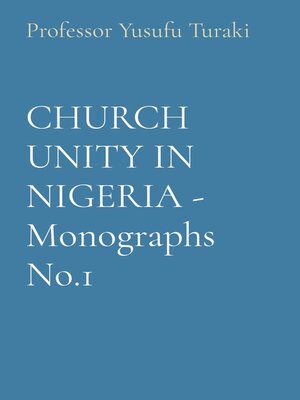 cover image of CHURCH UNITY IN NIGERIA--Monographs No.1